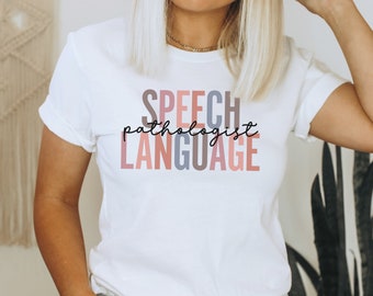 Speech Language Pathologist Gift, Speech Pathologist Shirt, Speech Therapist Gift, Speech Shirt, Speechie Shirt, SLP Shirt, Speech Pathology