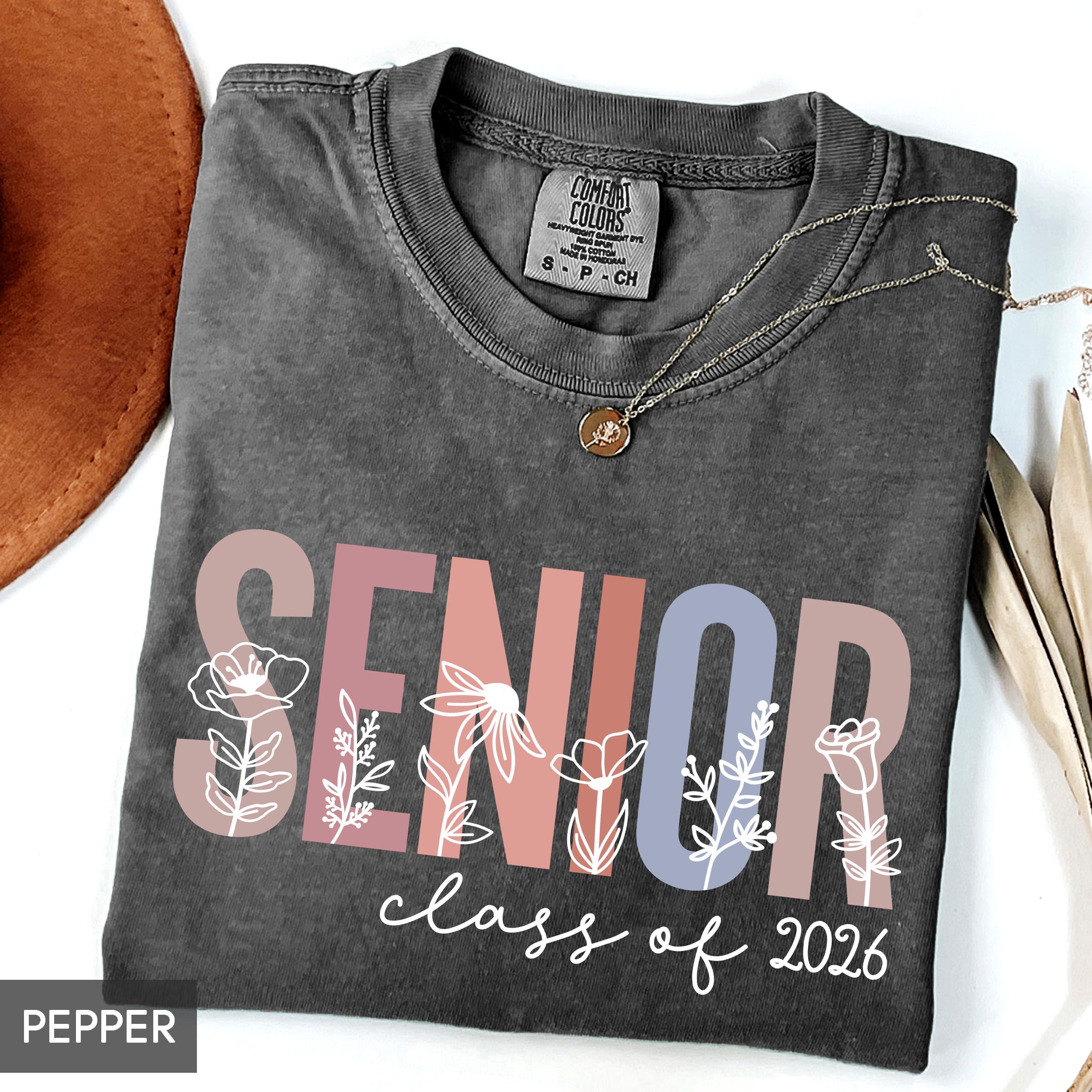 Comfort Colors® Senior 2026 Shirt, Floral Class of 2026 or 2027 (any year), Grad Gift for her or him College or High School Senior pictures