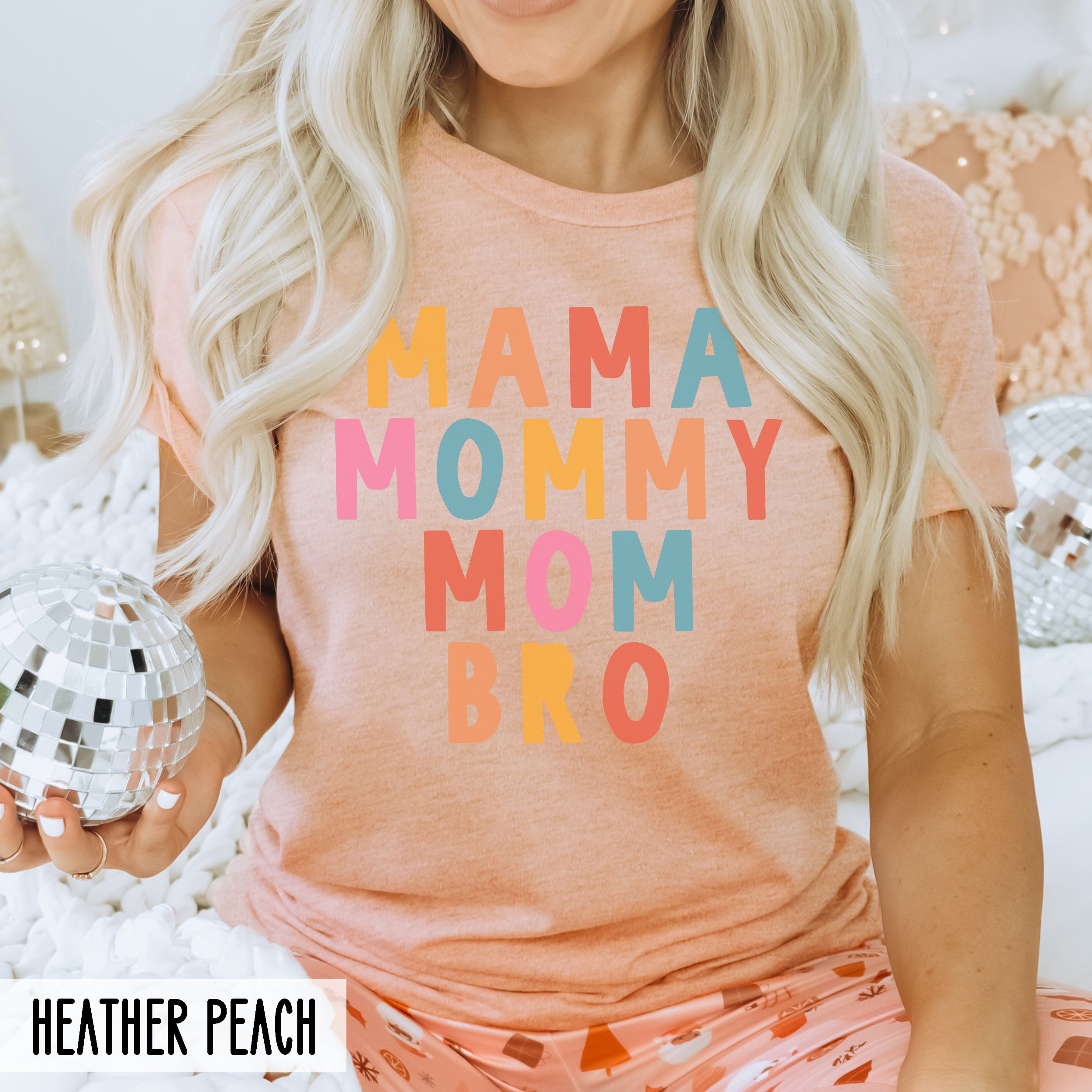 Mama Mommy Mom Bro, Funny Mothers Day Gift, Bright Colorful Mom