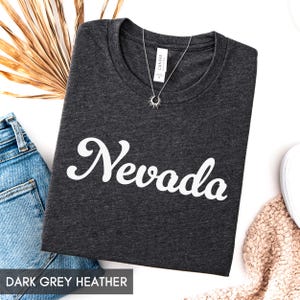 Nevada Shirt, State of Nevada Shirt, Nevada gift for him or gift for her, Nevada TShirt, Vintage Retro Nevada Tee, Cute Nevada Shirt