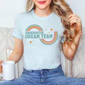 Kindergarten Dream Team, Teacher Shirts, Retro Teacher Tees, back to school team, Kindergarten Teacher Crew, New Teacher, Matching Teacher image 3