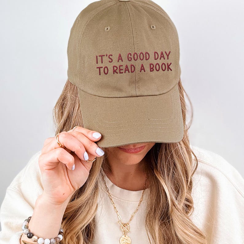 Cute Reading Hat, Embroidered "It's a good day to read a book" Librarian or Teacher Hat, Mens fit Dad cap, Bookish bookworm gift for her him image 2