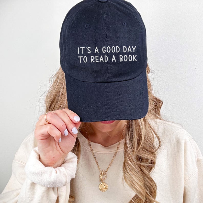 Cute Reading Hat, Embroidered "It's a good day to read a book" Librarian or Teacher Hat, Mens fit Dad cap, Bookish bookworm gift for her him image 6
