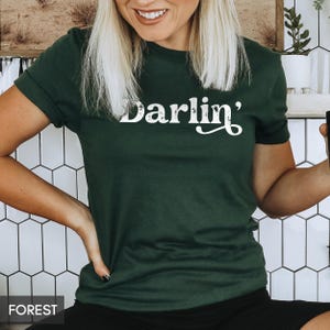 Darlin' Shirt, Country Shirt, Western Shirt, Southern Shirt, Country Music Shirt, Texas Tee, Country Girl, Southern Woman, Concert Shirt image 8