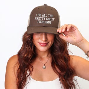 I do all the pretty girls' Piercings - Embroidered Trucker Hat, Mesh Mens Baseball Cap, Body Piercer, Ear Piercing Artist