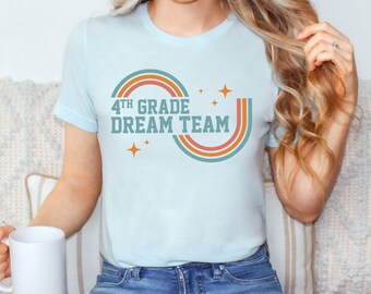 Equipo de ensueño de 4.º grado, camisetas para maestros, camisetas retro para maestros, equipo de regreso a clases, equipo de maestros de cuarto grado, nuevo maestro, maestros a juego