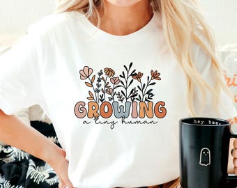 Funny Pregnancy Announcement Shirt, First time Mom, Wildflower busy growing a tiny human