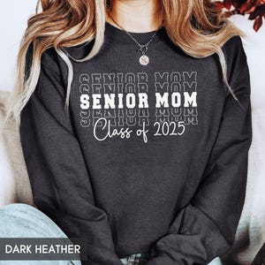 Senior Mom Sweatshirt, Matching Graduation Crewnecks, Class of 2025, College/High School Senior Mom Shirt, 2025 Graduation shirt,Senior 2025