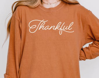 Comfort Colors® Thankful Long Sleeve T-Shirt, Thanksgiving Outfit For Women or Men (Unisex Fit), Friendsgiving Shirts, Autumn Season trendy