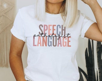 Speech Language Pathologist Gift, Speech Pathologist Shirt, Speech Therapist Gift, Speech Shirt, Speechie Shirt, SLP Shirt, Speech Pathology
