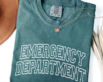 Comfort Colors® Emergency Department shirt, ER Nurse tee, ER Tech Emergency Room Worker, ED Nurse, Emergency Medicine, Trauma nurse grad