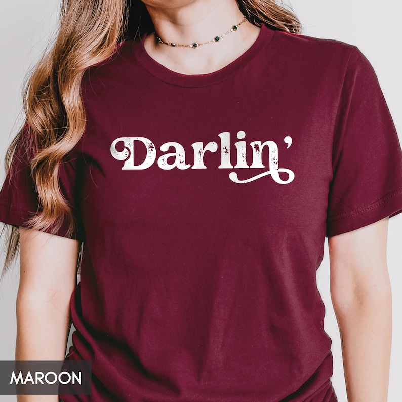 Darlin' Shirt, Country Shirt, Western Shirt, Southern Shirt, Country Music Shirt, Texas Tee, Country Girl, Southern Woman, Concert Shirt image 6