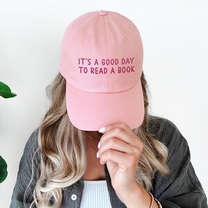 Cute Reading Hat, Embroidered "It's a good day to read a book" Librarian or Teacher Hat, Mens fit Dad cap, Bookish bookworm gift for her him image 7