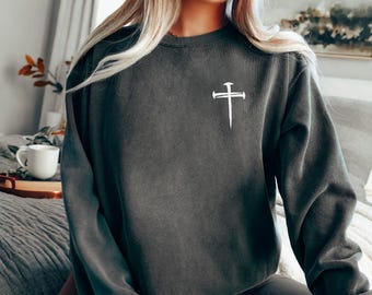 Comfort Colors® Christian Cross Sweatshirt, Easter 3 Nails