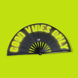 GOOD VIBES ONLY - Hand Fan