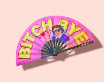 Rave Hand Fan - Bitch BYE - Foldable Fan - Sturdy Material - Perfect for Outside Events Raves or Concerts - 13" Tall 24" Wide