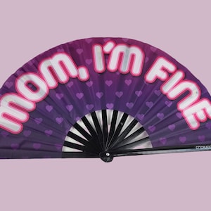Mom Im fine - Foldable Fan