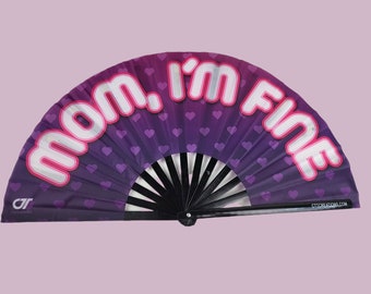 Mom Im fine - Foldable Fan