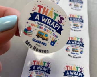 It’s a wrap | Thank you message | Personalised Stickers I End of the School Year I Teachers Gift | Labels For Favours