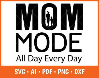 Download Mom Mode Svg Etsy