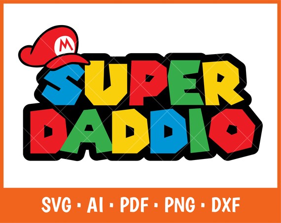 Super Daddio Svg Super Daddio Game Svg Happy Fathers Day - Etsy