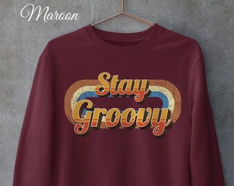 70er Jahre Retro Grafik Stay Groovy Unisex Sweatshirt