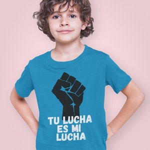 Tu Lucha Es Mi Lucha KIDS Tee