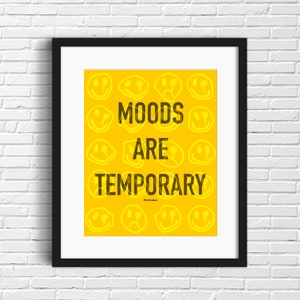 Stemmingen zijn tijdelijke afdrukken | Smiley Face Poster | Zelfliefde | Dorm Room Art | Motiverende gedrukte afdrukken | College Gift | Bureau | Betere dagen voor de boeg
