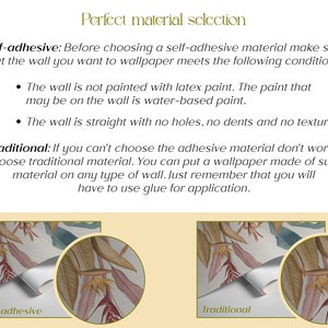 May include: A comparison of two types of wallpaper application methods: self-adhesive and traditional. The self-adhesive method requires a smooth wall surface free of holes, dents, and texture. The traditional method requires glue and can be applied to any type of wall.