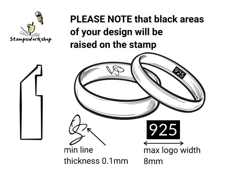 May include: A black and white illustration of a stamp design showing the maximum logo width of 8 mm and a minimum line thickness of 0.1 mm. The text "PLEASE NOTE that black areas of your design will be raised on the stamp" is also included in the image.