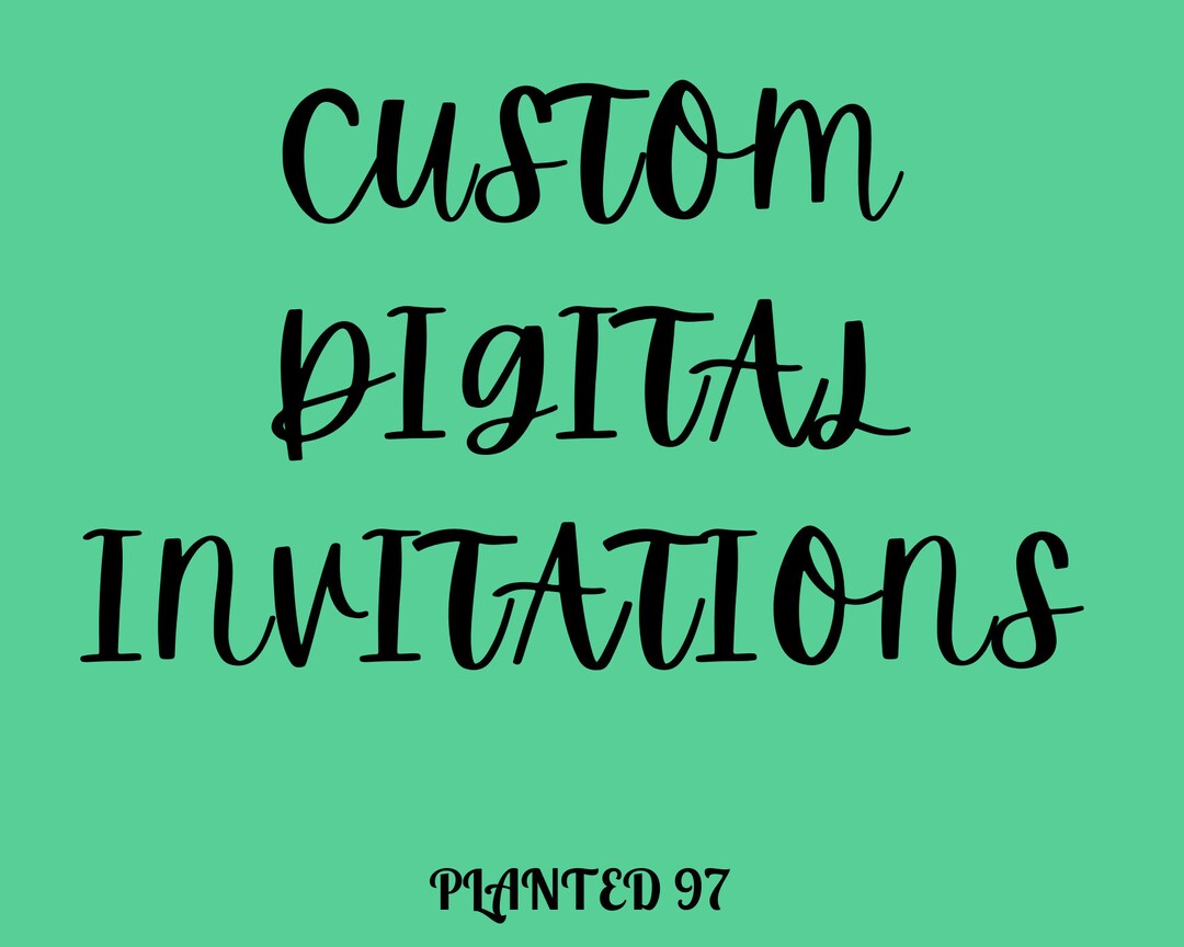 Custom Invitation Design, Design Digital File, Create Your Own Invite