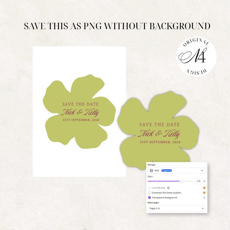 Op de afbeelding: Een digitaal save the date kaartontwerp in de vorm van een olijfgroene bloem. De tekst luidt SAVE THE DATE, Nick & Kelly en 21ST SEPTEMBER, 2026. Een klein rond logo met de tekst ORIGINAL DESIGN M4 is rechtsboven zichtbaar.