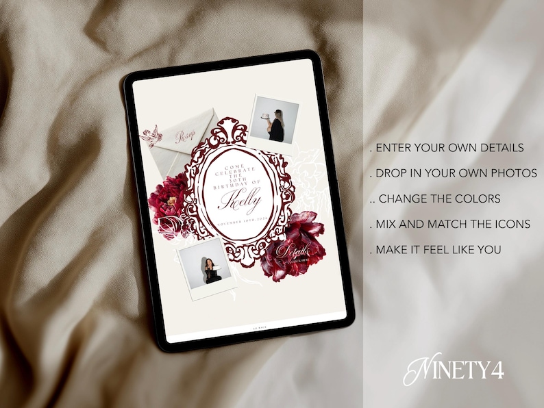Pu&ograve; includere: Un tablet digitale mostra un design di invito di compleanno. Il design presenta una cornice floreale bordeaux con il testo "Come Celebrate the 30th Birthday of Shelly". Il testo aggiuntivo include "Enter your own details" e "Make it feel like you".