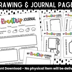 May include: Printable road trip journal pages with black and white illustrations. The pages include prompts for recording memories, drawing, and designing a dream car. The text on the pages reads "My Roadtrip Journal".