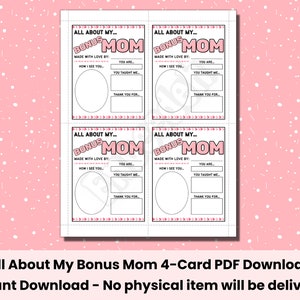 Op de afbeelding: Een afdrukbare PDF met vier kaarten, met een roze en wit ontwerp. Elke kaart heeft prompts voor personalisatie, waaronder "Hoe ik je zie" en "Bedankt voor". De kaarten hebben de titel "All About My Bonus Mom".