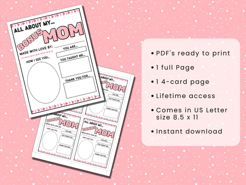 Op de afbeelding: Een afdrukbaar PDF-document met de tekst "ALL ABOUT MY BONUS MOM" in roze en zwart. Het document bevat invulsecties voor het personaliseren van een eerbetoon aan een moederfiguur. De afbeelding toont ook een pagina met 4 kaarten en een volledige pagina.