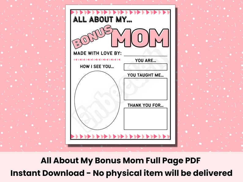 Op de afbeelding: Een afdrukbaar PDF-document met de tekst "ALL ABOUT MY BONUS MOM" in roze en zwart. Het document bevat invulvelden om een bericht te personaliseren, met ruimte voor een foto. Het document staat op een witte achtergrond.