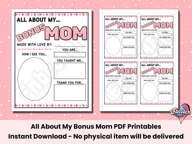 Op de afbeelding: Een witte printbare pagina met de tekst "ALL ABOUT MY BONUS MOM" in roze. De pagina bevat invulsecties om een bericht te personaliseren, met een roze en witte achtergrond. De afbeelding toont ook een set van vier kleinere printables.