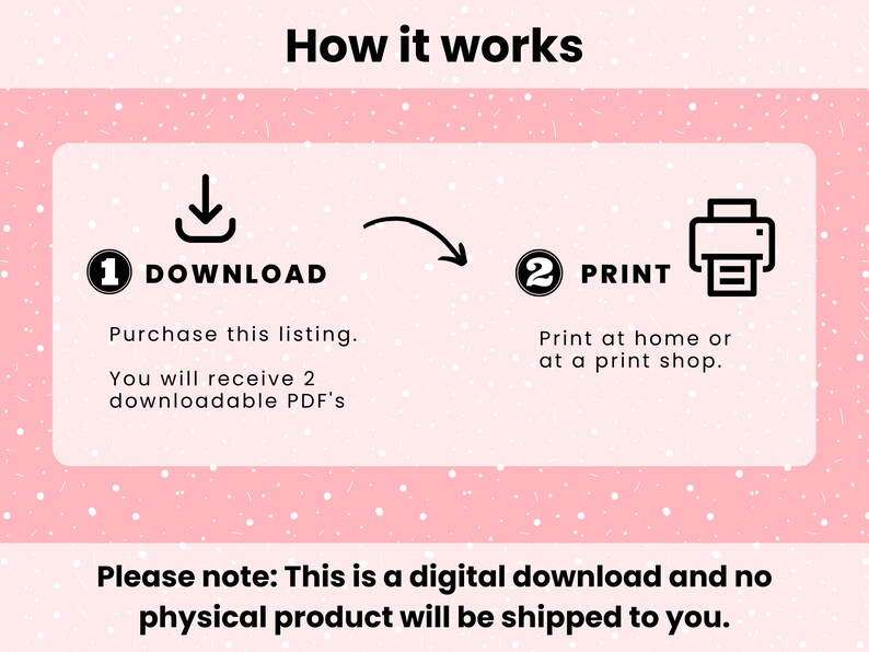 Op de afbeelding: Roze afbeelding die uitlegt hoe een digitale download werkt. De stappen zijn downloaden en afdrukken. De tekst zegt dat je 2 downloadbare PDF's ontvangt. Het is een digitale download en er wordt geen fysiek product verzonden.