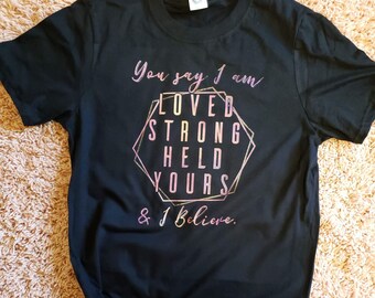 you say lauren daigle shirt