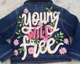 Young Wild Free Denim Jacket \ Kids Jackets \ Hand painted Jacket \ Gift Ideas \ Gift for Her \ Kids Gifts \ Kids Clothing