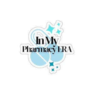 Pharmacy Era Sticker, Pharmacy Student, Gifts for Pharmacist, Cute Funny Medical Sticker, Pharmacist Sticker, Medical