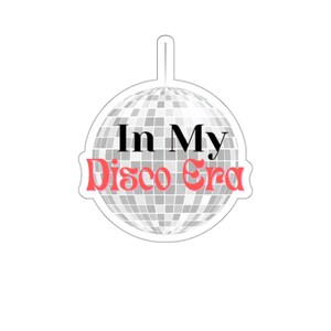 Disco Era Sticker, Disco Ball Sticker, Cute Laptop Sticker, Water Bottle Sticker