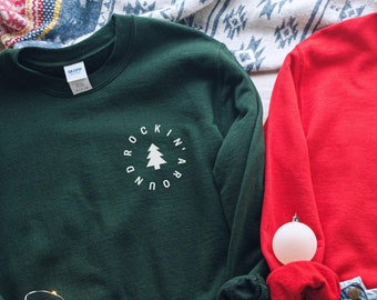 Christmas Sweatshirt. Rockin Around the Christmas Tree Hoodie. Cute Holiday shirt for women. Minimal Merry Xmas Crew. Rockin' Around Pocket.