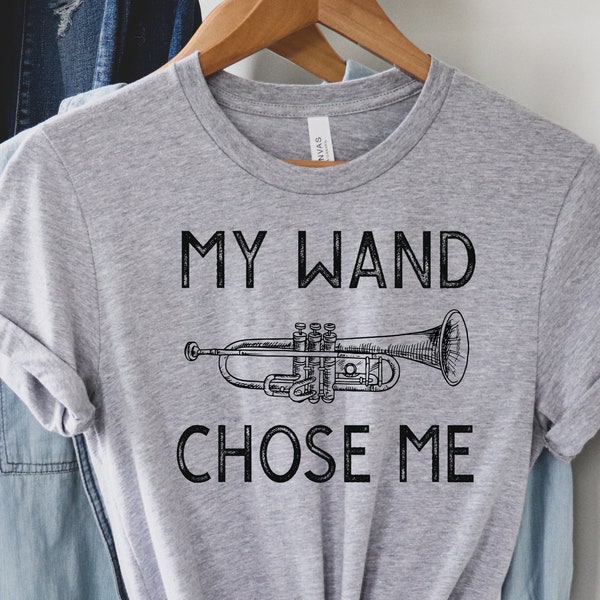 My Wand Chose Me Trumpet Shirt, Trumpet Player Gift, Trumpeter Tee, Funny Wizard Shirt, Band Instructor, Music Teacher Gift