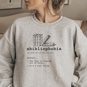 Abibliophobia Sweatshirt. Book lover gift. Vintage reader hoodie. Reading shirt for student. Bookworm bibliophile tee. English teacher gift.