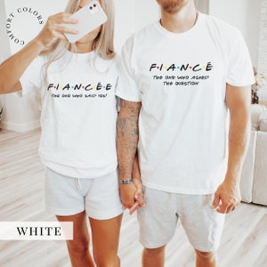 Fiancee Shirt - Comfort Colors®. Friends Font Couples Engagement Tee. Night I Said Yes. Fiance Engagement T-Shirt. Engaged Gifts His Hers.