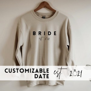 Bride Est 2021 Sweatshirt. Custom Bride to be shirt. Bridal shower gift. Future Mrs tee. Engagement gifts. Fiancee tee. Custom wedding gift.