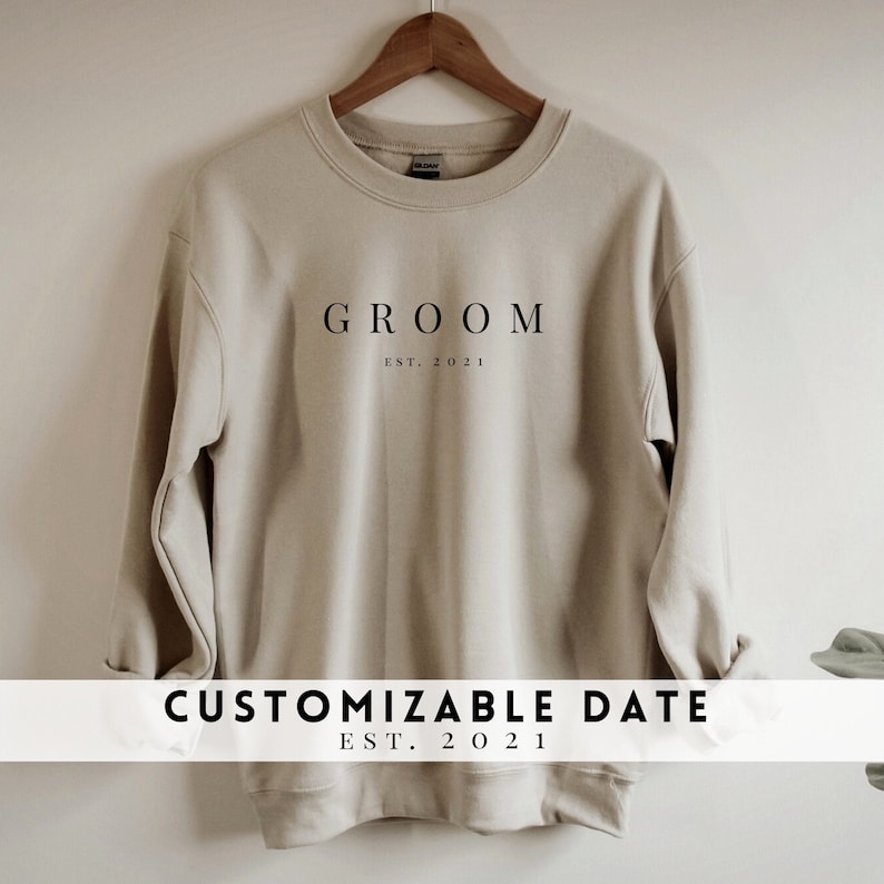 Groom Sweatshirt. Custom Groom shirt. Wedding gift Est 2021 for Groom. Bride and Groomsmen sweater. Matching couples engagement. Serif. image 1