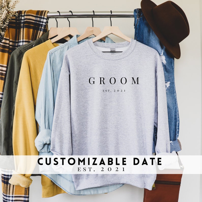 Groom Sweatshirt. Custom Groom shirt. Wedding gift Est 2021 for Groom. Bride and Groomsmen sweater. Matching couples engagement. Serif. image 3